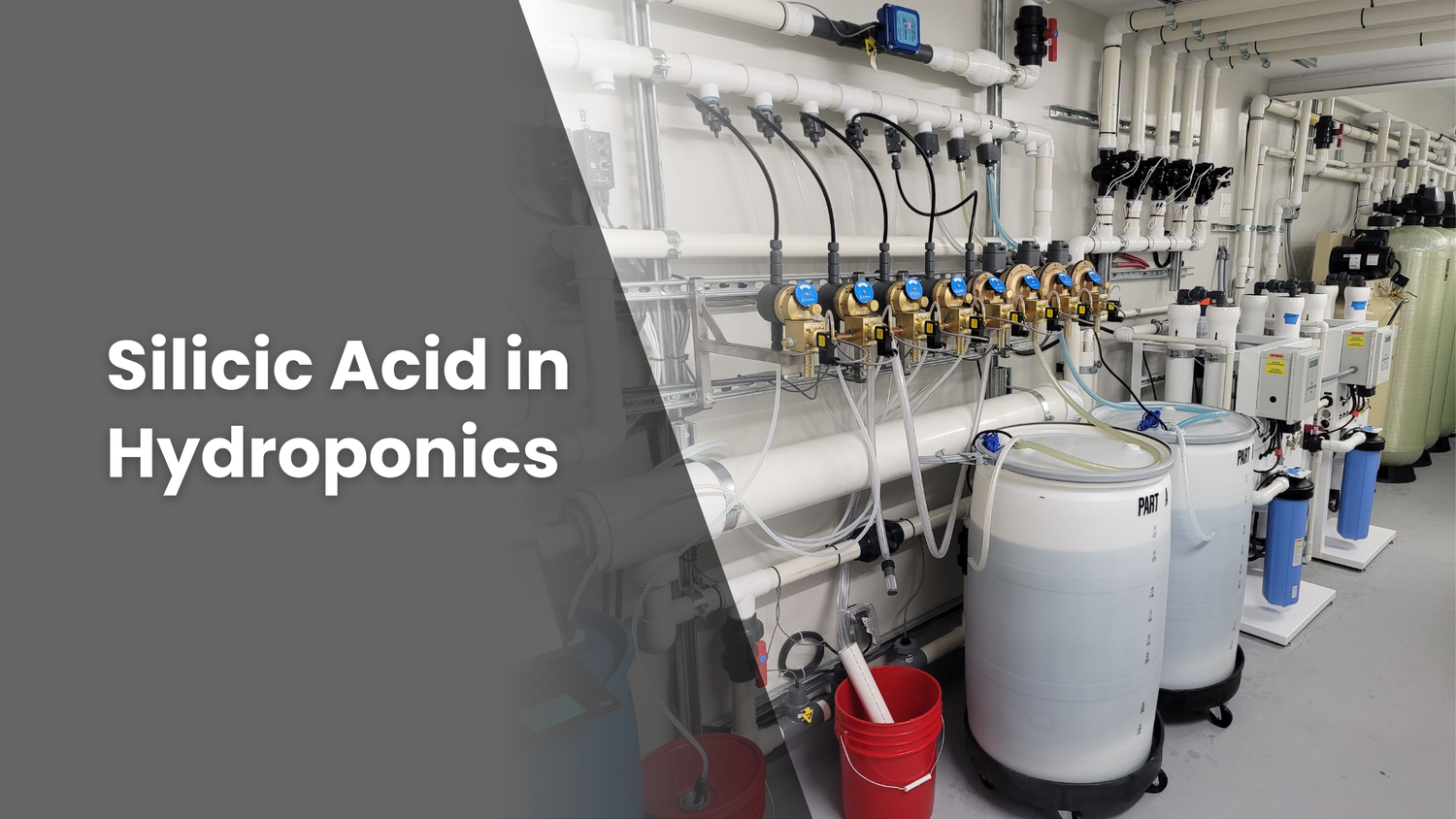 Featured image for a blog article, "Silicic Acid in Hydroponics" with an image of an industrial tank connected to hydroponic pipes on the wall.